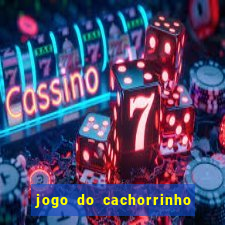 jogo do cachorrinho que ganha dinheiro